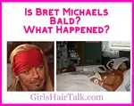 Is Bret Michaels Bald 
