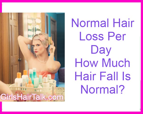 Normal Hair Loss Per Day, How Much Hair Fall Is Normal?